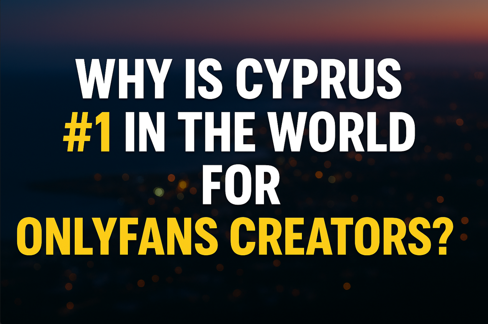 Why Is Cyprus #1 in the World for OnlyFans Creators
